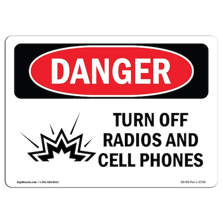 Signmission Safety Sign, OSHA Danger, 12" Height, Turn Off Radios And Cell Phones, Landscape OS-DS-D-1218-L-1706